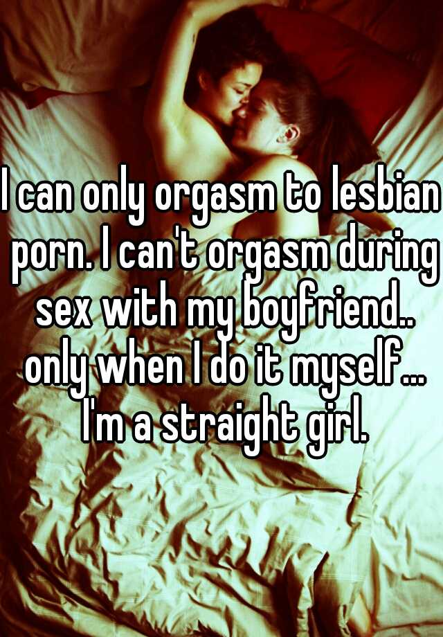 Boyfriend cannot orgasm